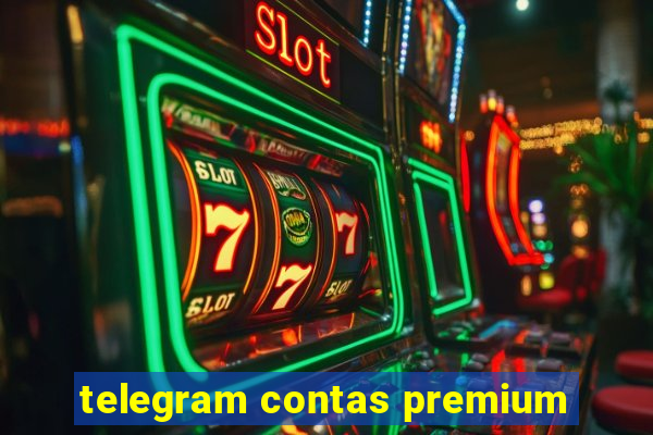 telegram contas premium